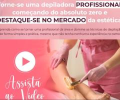 Depiladora profssional começando do absoluto zero em sua cidade em 2025