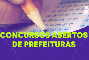 Concursos Abertos de Prefeituras: 90 Editais Imperdíveis para Você!